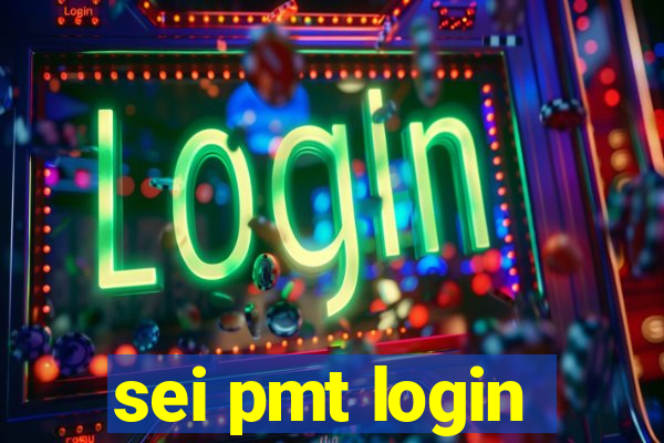 sei pmt login